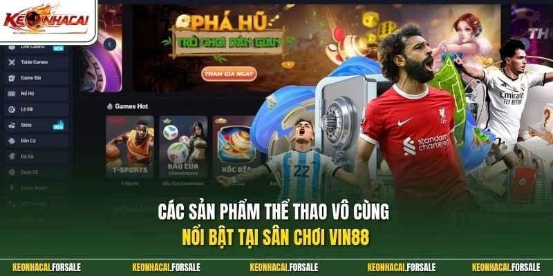 Các sản phẩm thể thao vô cùng nổi bật tại sân chơi Vin88