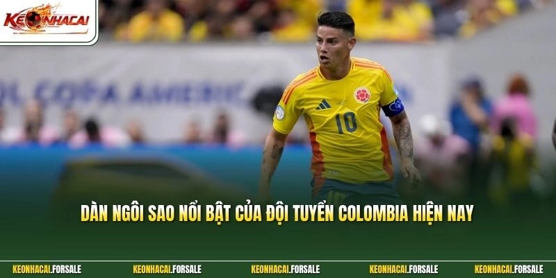 Dàn ngôi sao nổi bật của đội tuyển Colombia hiện nay