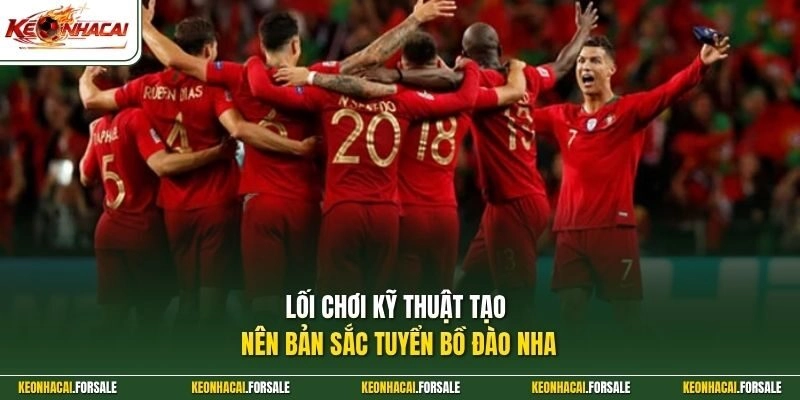 Lối chơi kỹ thuật tạo nên bản sắc tuyển Bồ Đào Nha