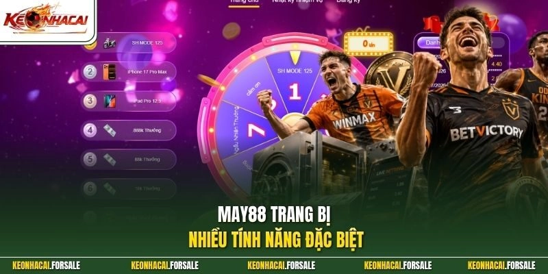 MAY88 trang bị nhiều tính năng đặc biệt
